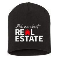 Real Estate Agent Funny Realtors Ask Me About Real Estate Short Acrylic Beanie