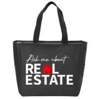 Real Estate Agent Funny Realtors Ask Me About Real Estate Zip Tote Bag