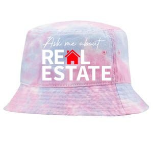 Real Estate Agent Funny Realtors Ask Me About Real Estate Tie-Dyed Bucket Hat