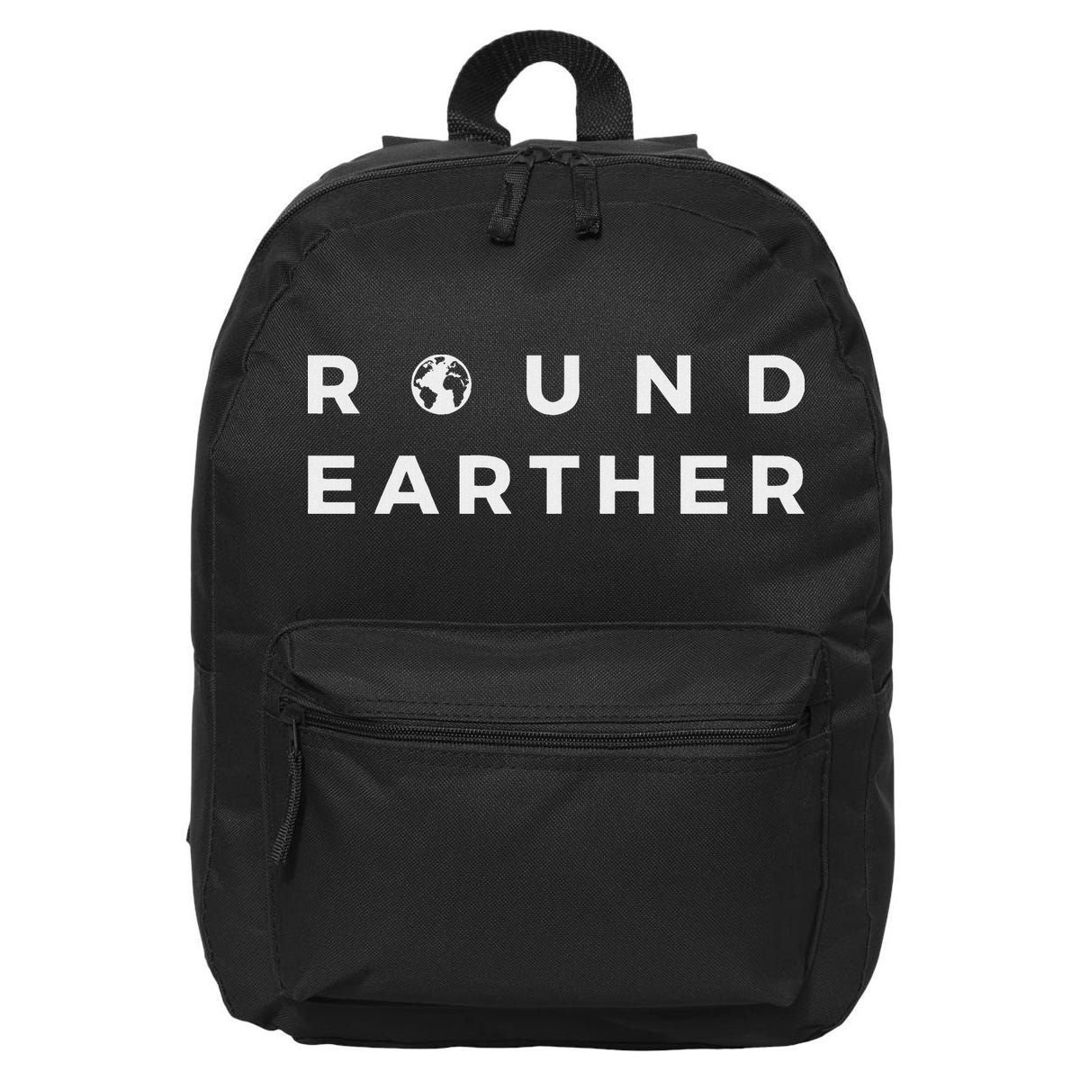 Round Earther Anti Flat Earth The Earth Is Round 16 in Basic Backpack