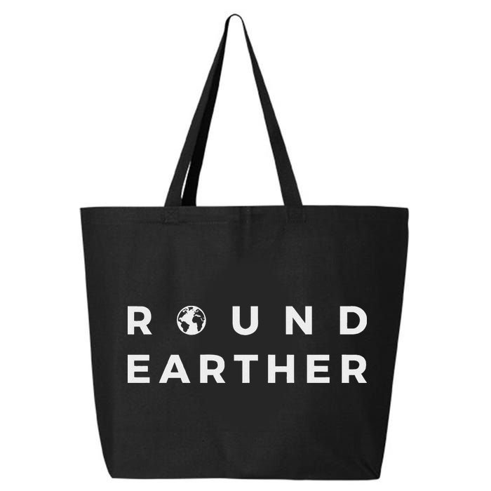 Round Earther Anti Flat Earth The Earth Is Round 25L Jumbo Tote