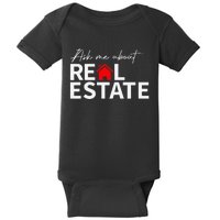 Real Estate Agent Funny Realtors Ask Me About Real Estate Baby Bodysuit