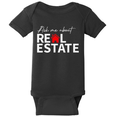 Real Estate Agent Funny Realtors Ask Me About Real Estate Baby Bodysuit