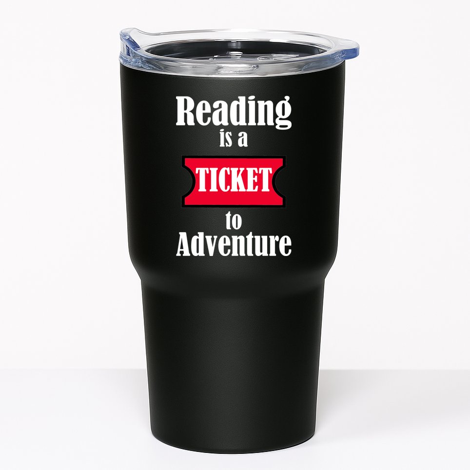 Reading Is An Adventure Tumbler