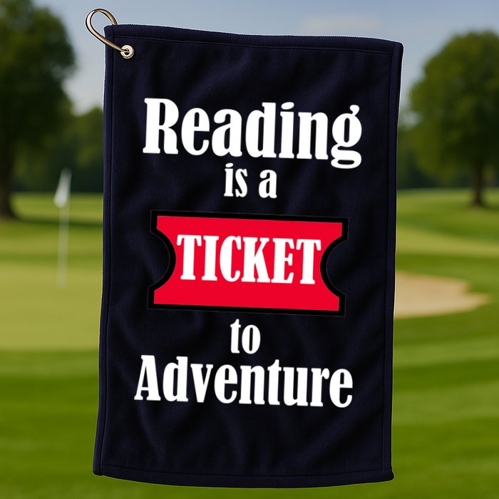 Reading Is An Adventure Golf Towel