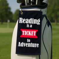 Reading Is An Adventure Golf Towel