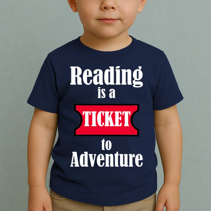 Reading Is An Adventure Toddler T-Shirt