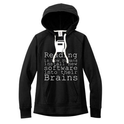 Reading Is How Humans Download New Software Women's Fleece Hoodie