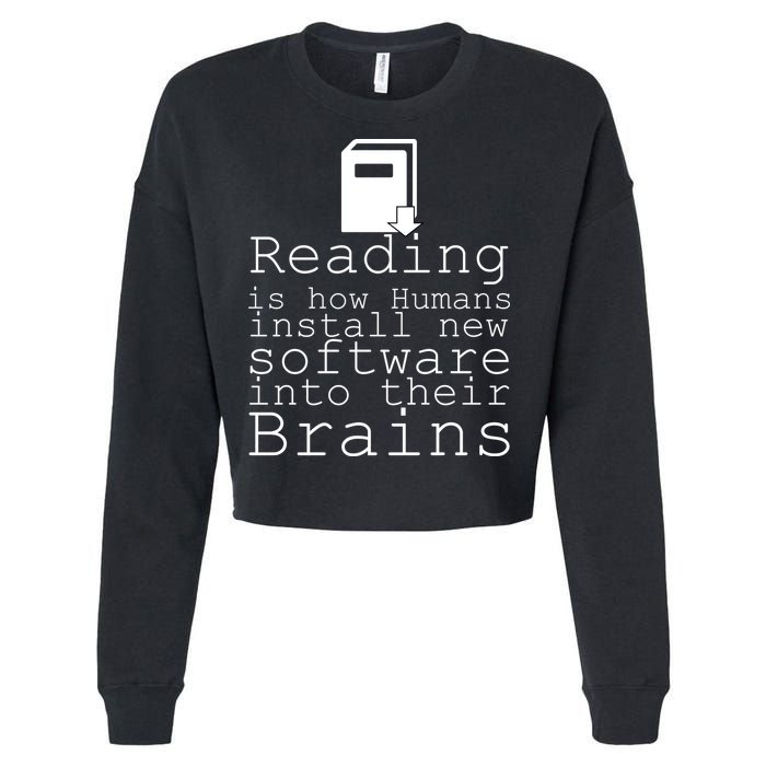 Reading Is How Humans Download New Software Cropped Pullover Crew
