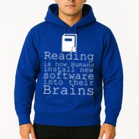 Reading Is How Humans Download New Software Hoodie