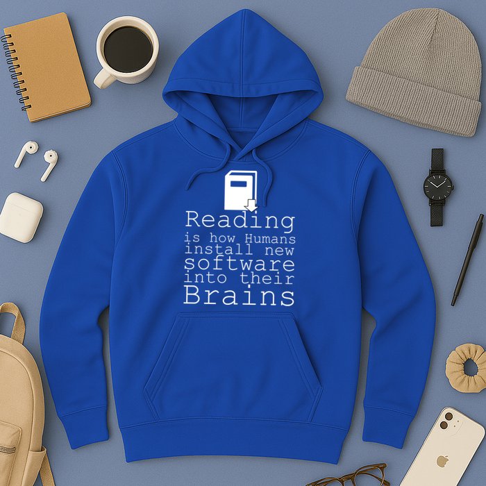 Reading Is How Humans Download New Software Hoodie