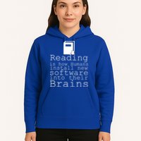 Reading Is How Humans Download New Software Hoodie