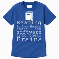 Reading Is How Humans Download New Software Tall T-Shirt