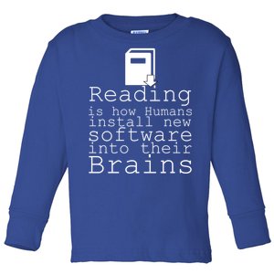 Reading Is How Humans Download New Software Toddler Long Sleeve Shirt