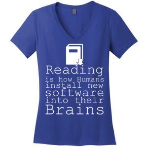 Reading Is How Humans Download New Software Women's V-Neck T-Shirt