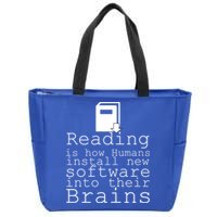 Reading Is How Humans Download New Software Zip Tote Bag