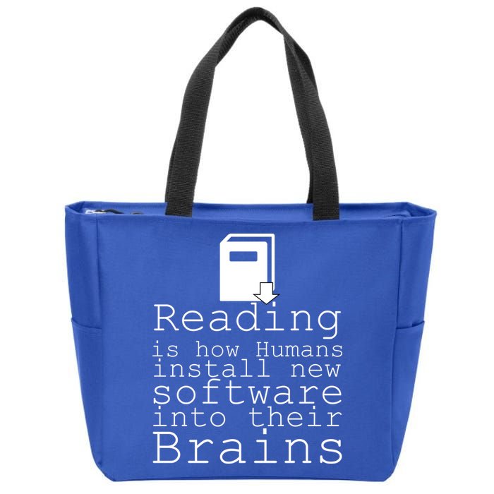 Reading Is How Humans Download New Software Zip Tote Bag