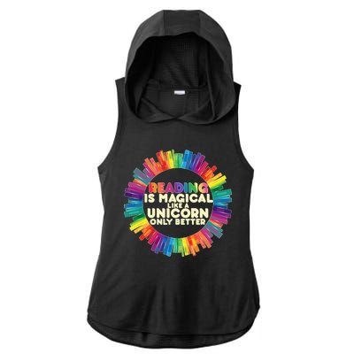 Reading Is Magical Like A Unicorn Only Better Ladies PosiCharge Tri-Blend Wicking Draft Hoodie Tank