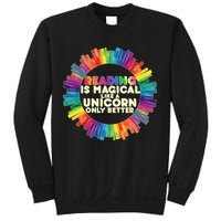 Reading Is Magical Like A Unicorn Only Better Sweatshirt