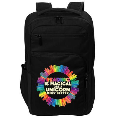 Reading Is Magical Like A Unicorn Only Better Impact Tech Backpack