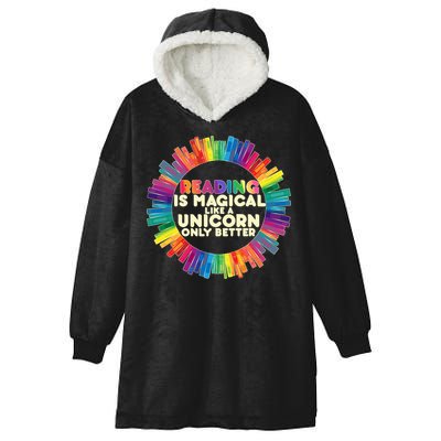 Reading Is Magical Like A Unicorn Only Better Hooded Wearable Blanket