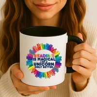 Reading Is Magical Like A Unicorn Only Better Mug