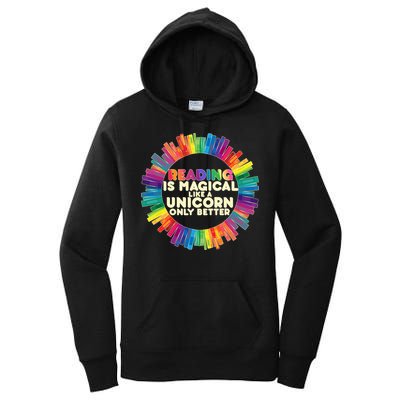 Reading Is Magical Like A Unicorn Only Better Women's Pullover Hoodie