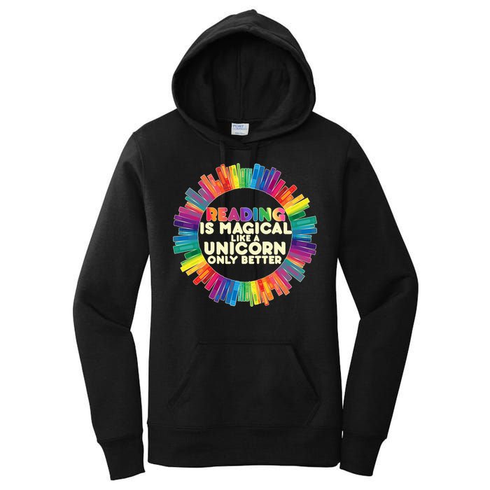 Reading Is Magical Like A Unicorn Only Better Women's Pullover Hoodie