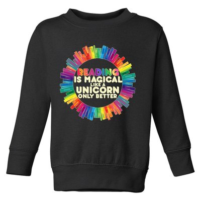 Reading Is Magical Like A Unicorn Only Better Toddler Sweatshirt