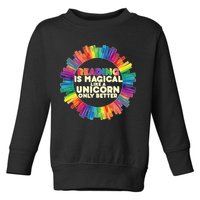 Reading Is Magical Like A Unicorn Only Better Toddler Sweatshirt