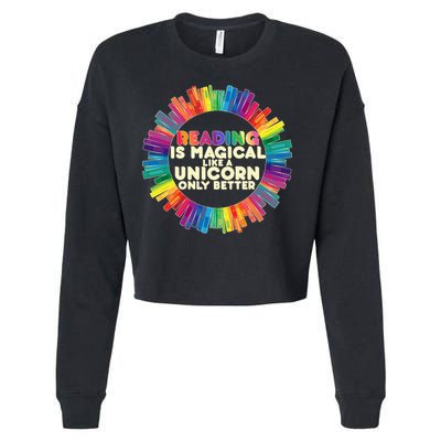 Reading Is Magical Like A Unicorn Only Better Cropped Pullover Crew