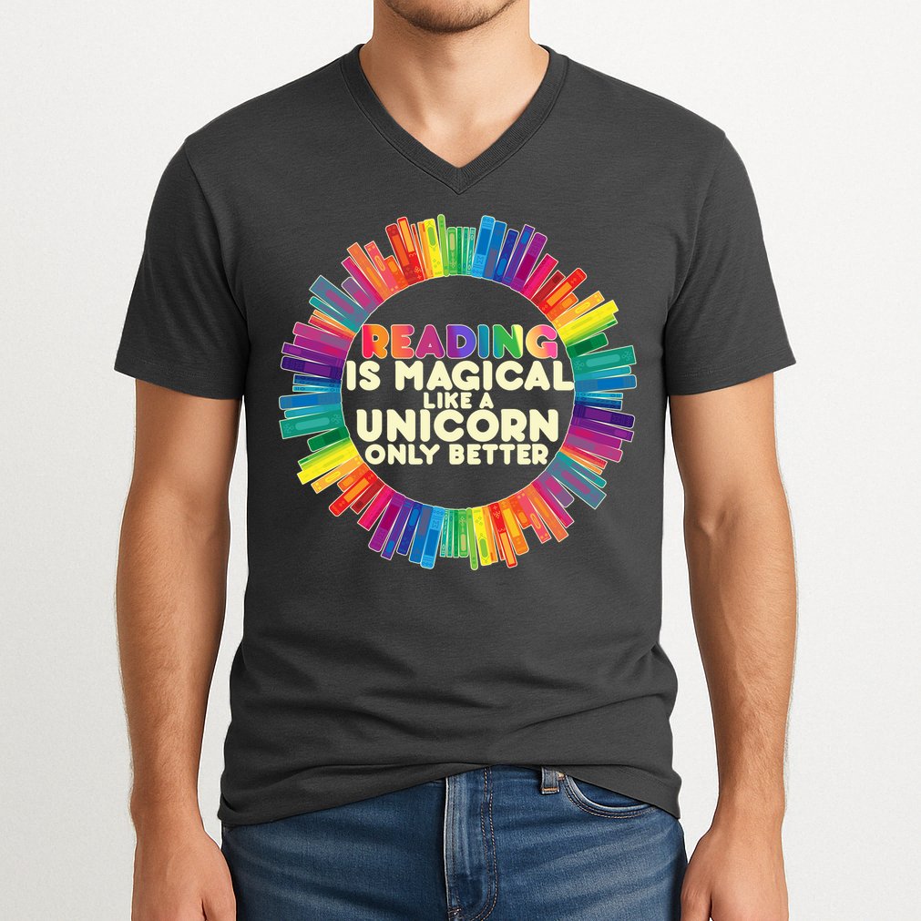Reading Is Magical Like A Unicorn Only Better V-Neck T-Shirt