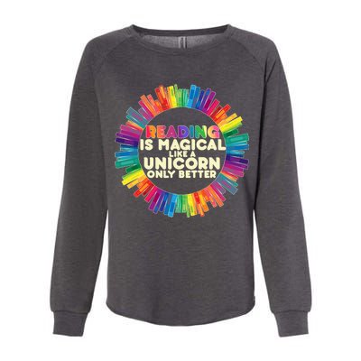 Reading Is Magical Like A Unicorn Only Better Womens California Wash Sweatshirt