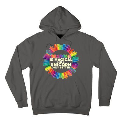 Reading Is Magical Like A Unicorn Only Better Tall Hoodie