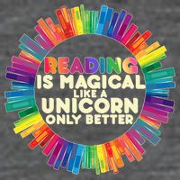 Reading Is Magical Like A Unicorn Only Better Toddler T-Shirt