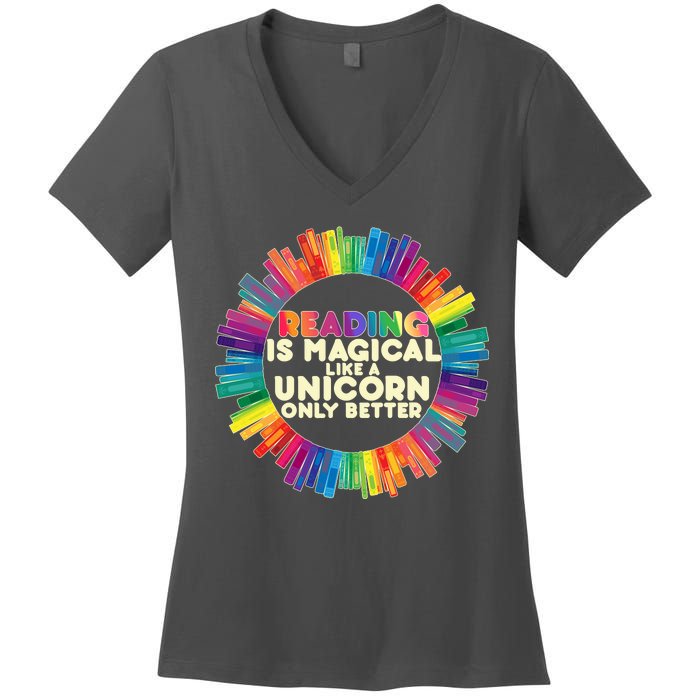 Reading Is Magical Like A Unicorn Only Better Women's V-Neck T-Shirt