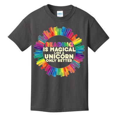 Reading Is Magical Like A Unicorn Only Better Kids T-Shirt