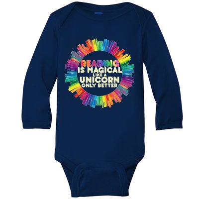 Reading Is Magical Like A Unicorn Only Better Baby Long Sleeve Bodysuit