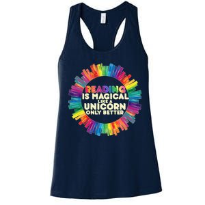 Reading Is Magical Like A Unicorn Only Better Women's Racerback Tank