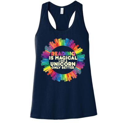 Reading Is Magical Like A Unicorn Only Better Women's Racerback Tank