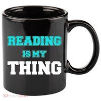 Reading Is My Thing 11oz C Handle Ceramic Mug