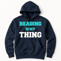 Reading Is My Thing Hoodie