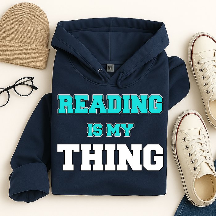 Reading Is My Thing Hoodie