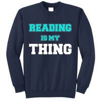 Reading Is My Thing Sweatshirt
