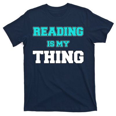 Reading Is My Thing T-Shirt