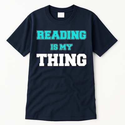 Reading Is My Thing Tall T-Shirt