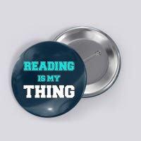 Reading Is My Thing Button