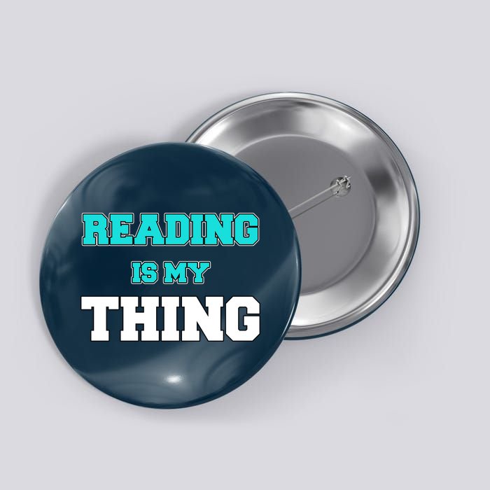 Reading Is My Thing Button