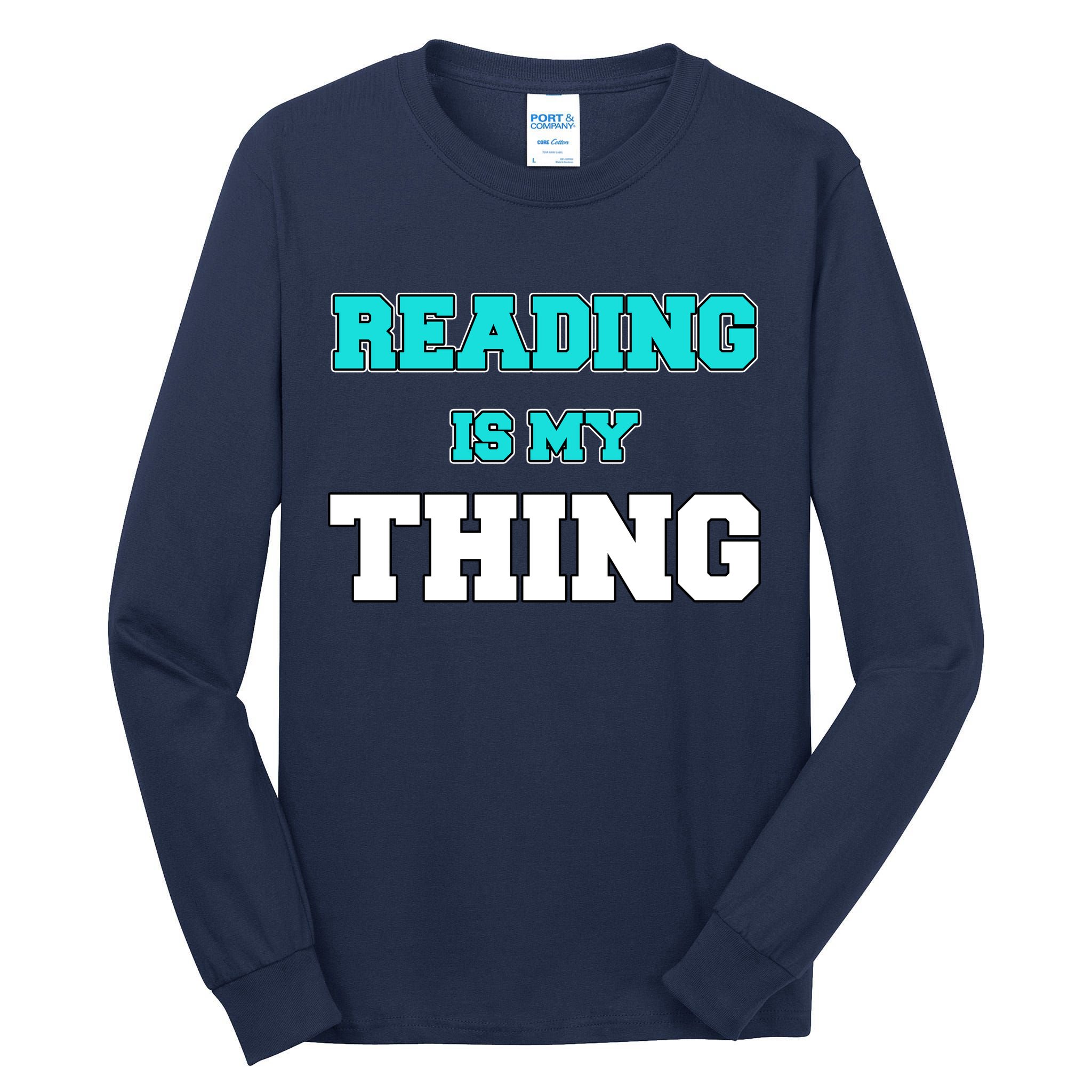 Reading Is My Thing Tall Long Sleeve T-Shirt