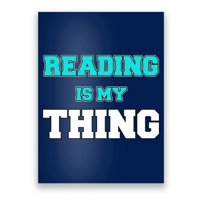Reading Is My Thing Poster